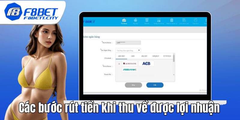 Các bước rút tiền khi thu về được lợi nhuận