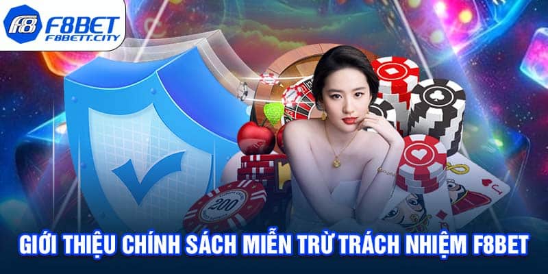 Giới thiệu chính sách miễn trừ trách nhiệm F8BET